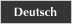 Deutsch